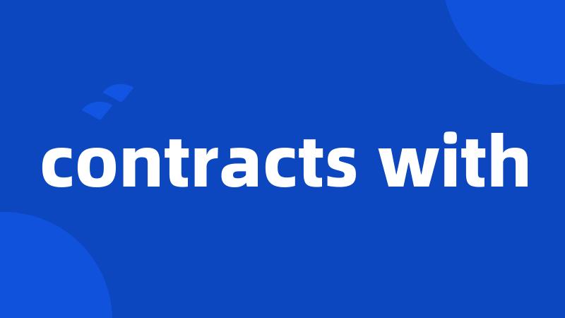 contracts with
