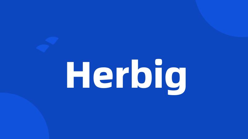 Herbig