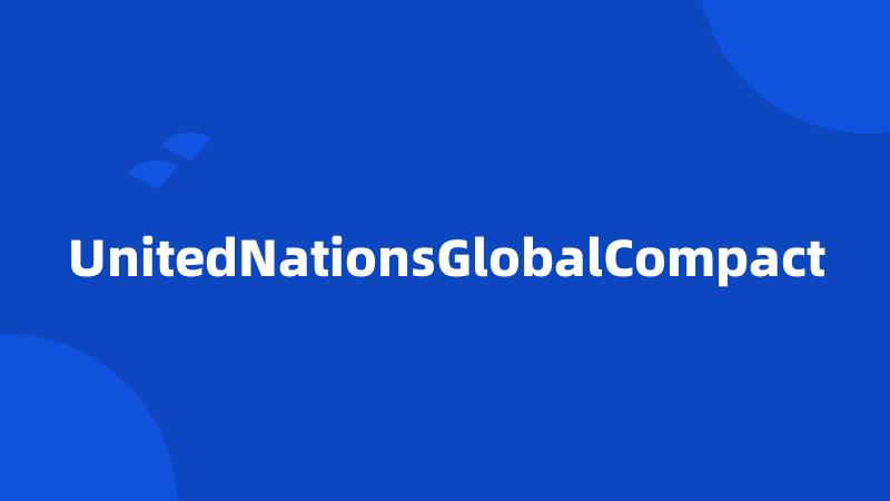 UnitedNationsGlobalCompact