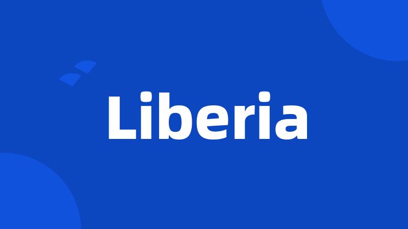 Liberia