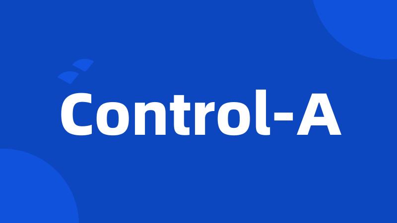 Control-A