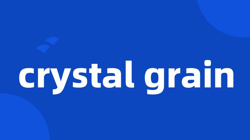 crystal grain