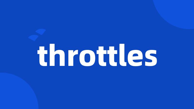 throttles