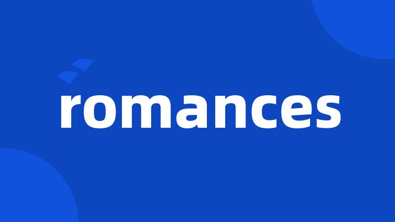 romances