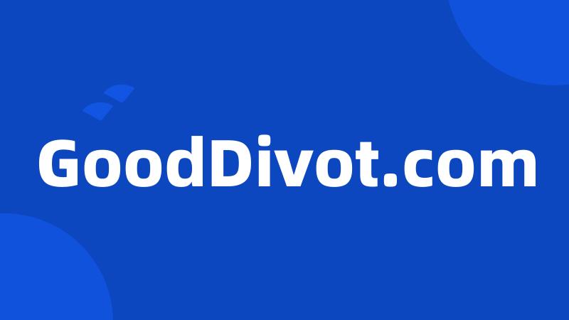 GoodDivot.com