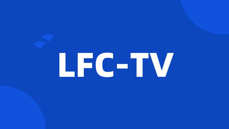 LFC-TV