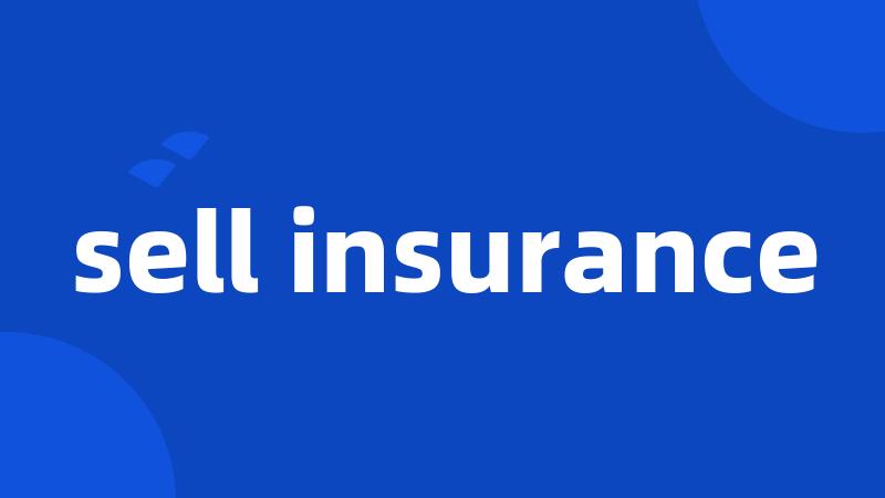 sell insurance