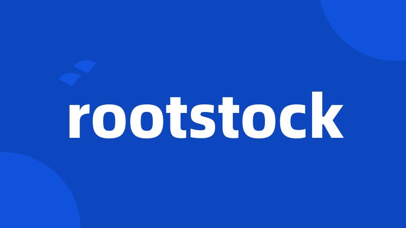 rootstock