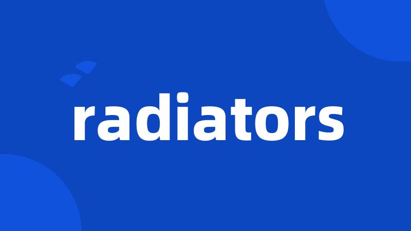 radiators