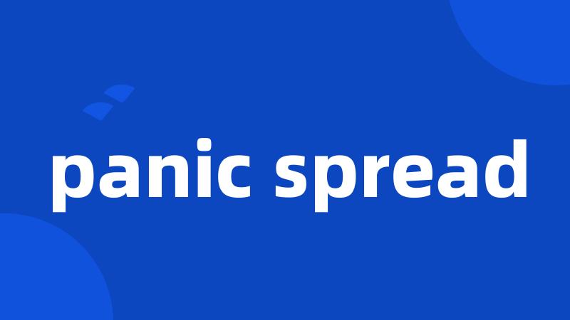 panic spread