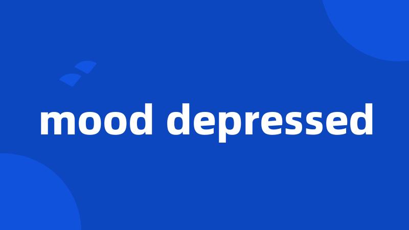 mood depressed