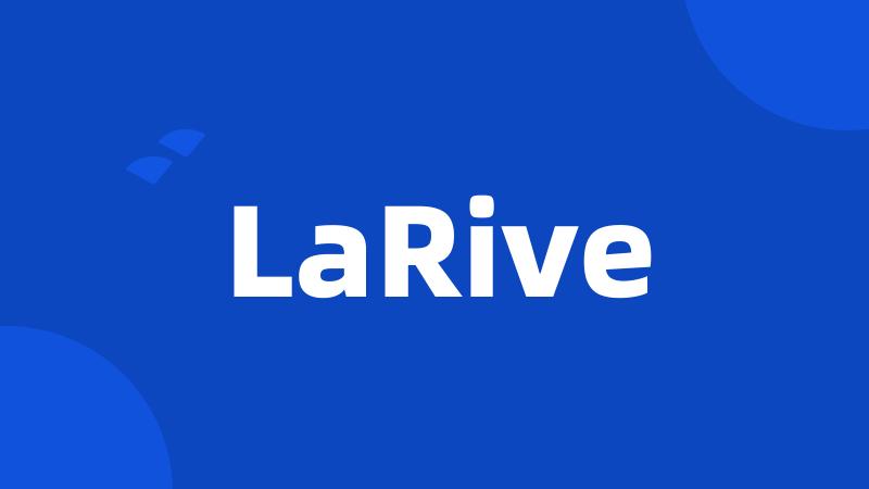 LaRive