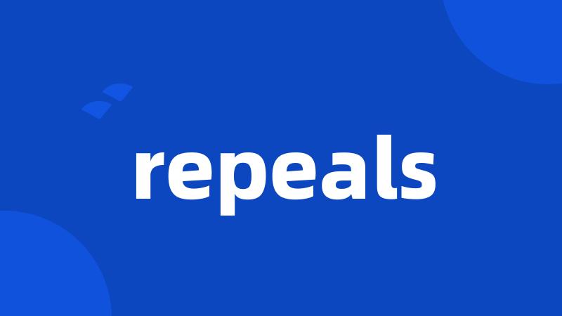 repeals