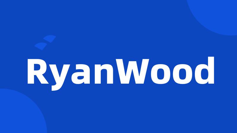 RyanWood