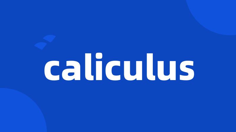 caliculus