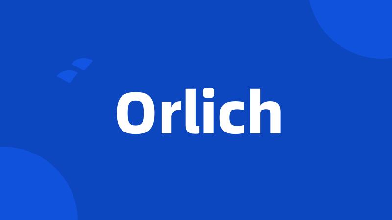 Orlich