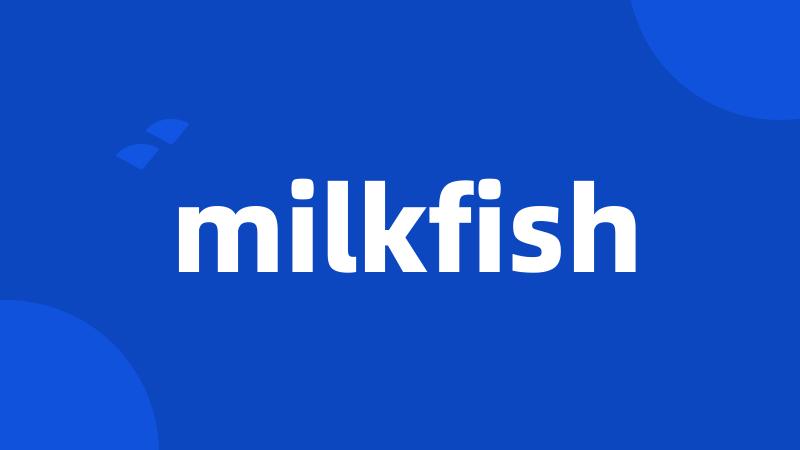 milkfish
