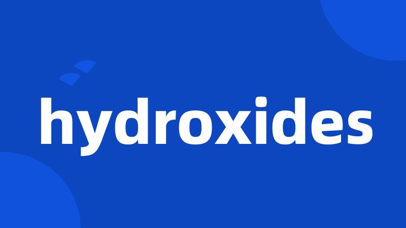 hydroxides
