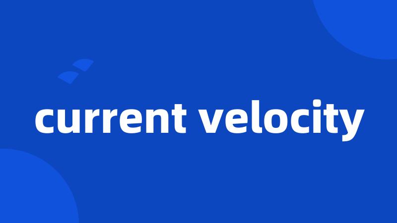 current velocity