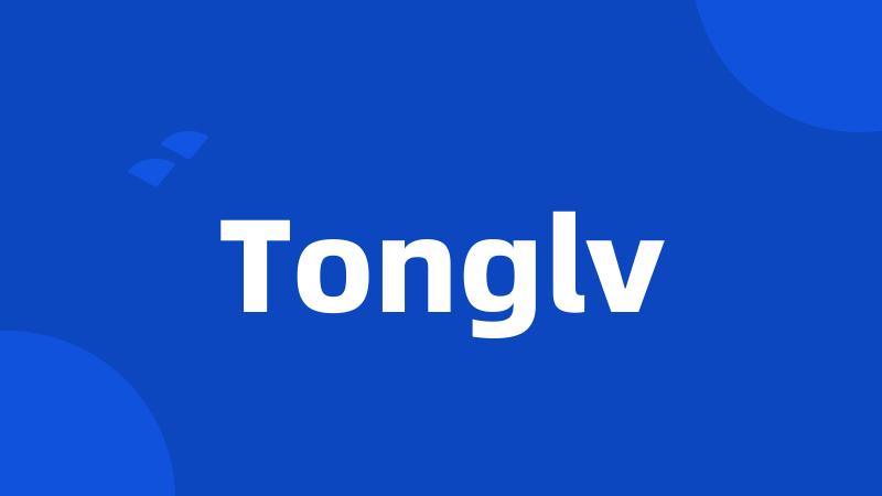 Tonglv