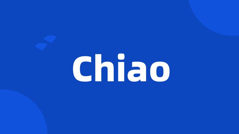 Chiao