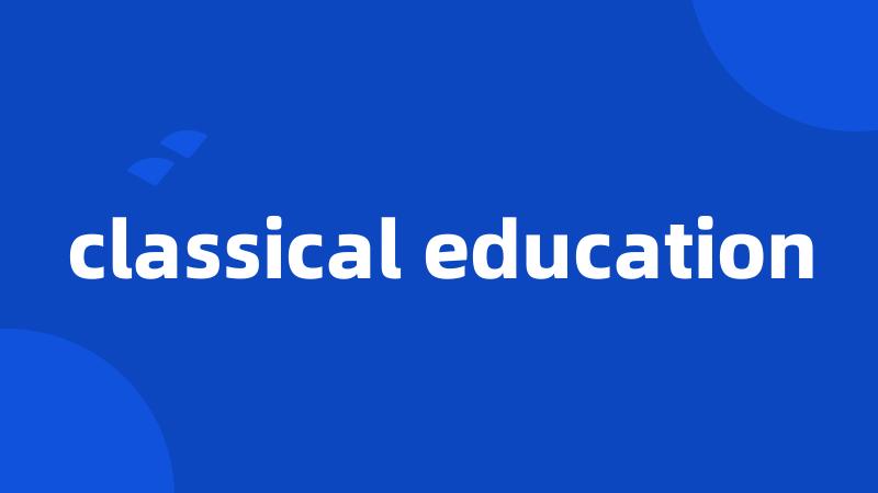 classical education