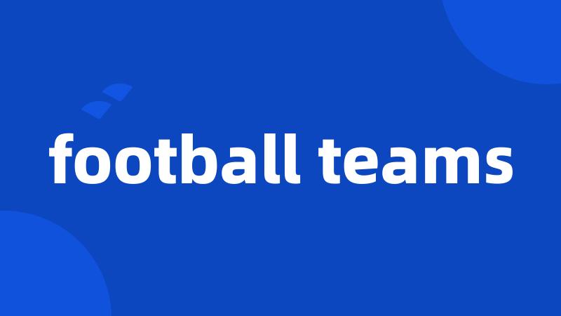 football teams