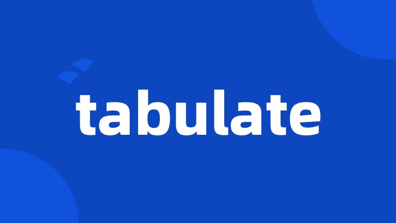 tabulate