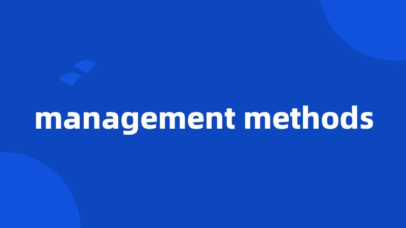 management methods
