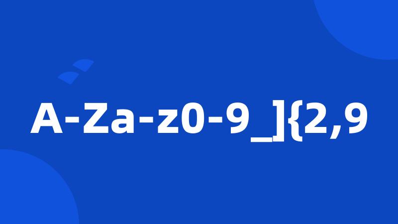 A-Za-z0-9_]{2,9