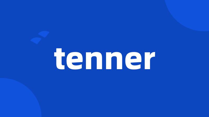 tenner