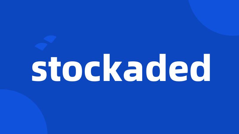 stockaded