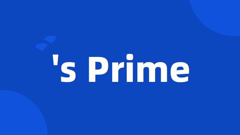 's Prime