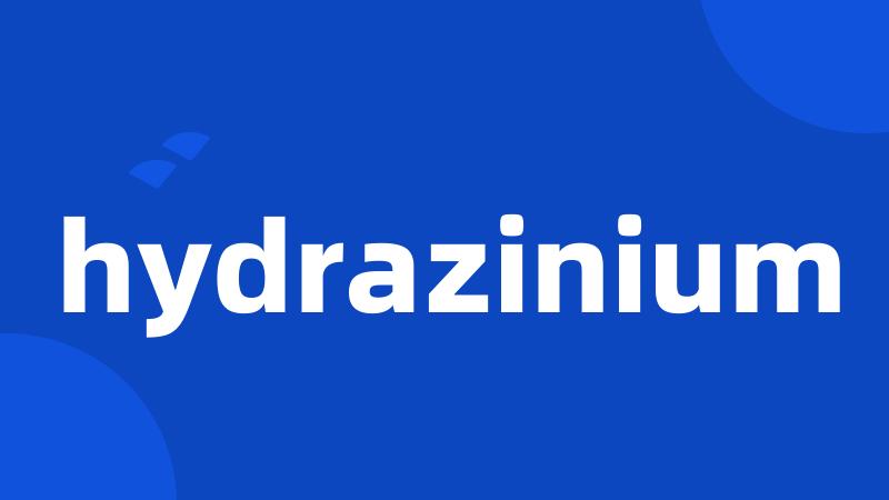 hydrazinium