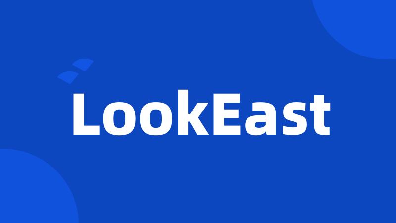 LookEast