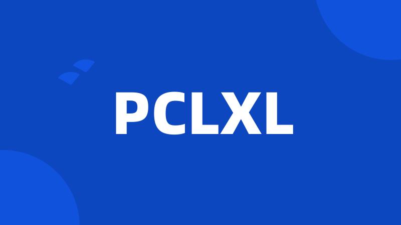 PCLXL