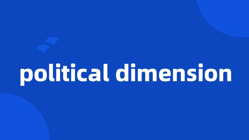 political dimension