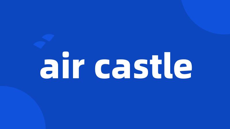 air castle