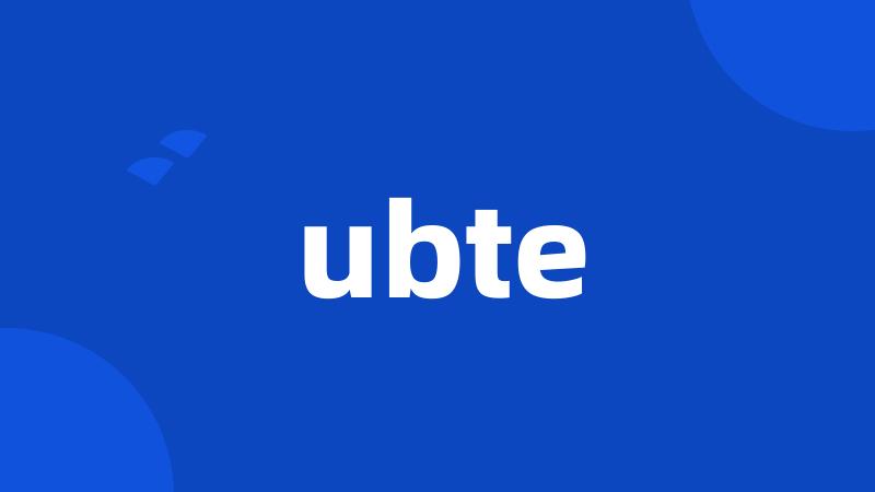 ubte