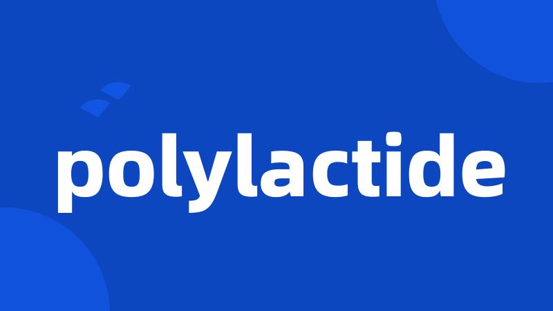 polylactide