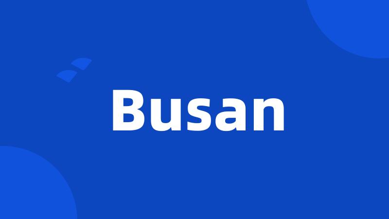 Busan