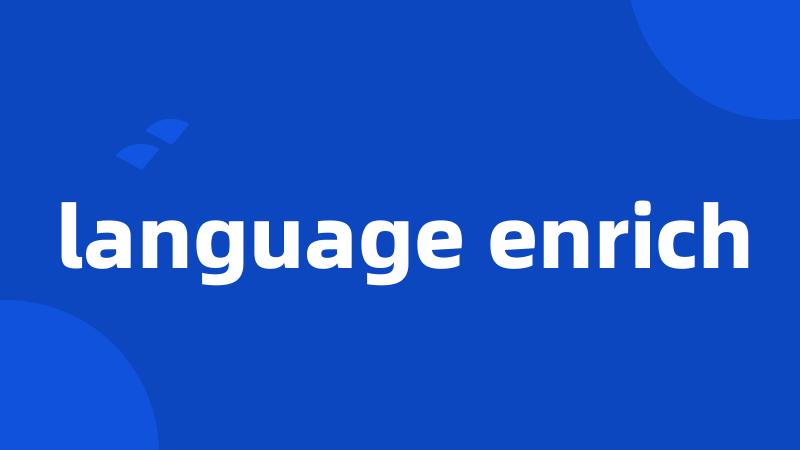 language enrich