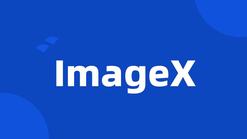 ImageX