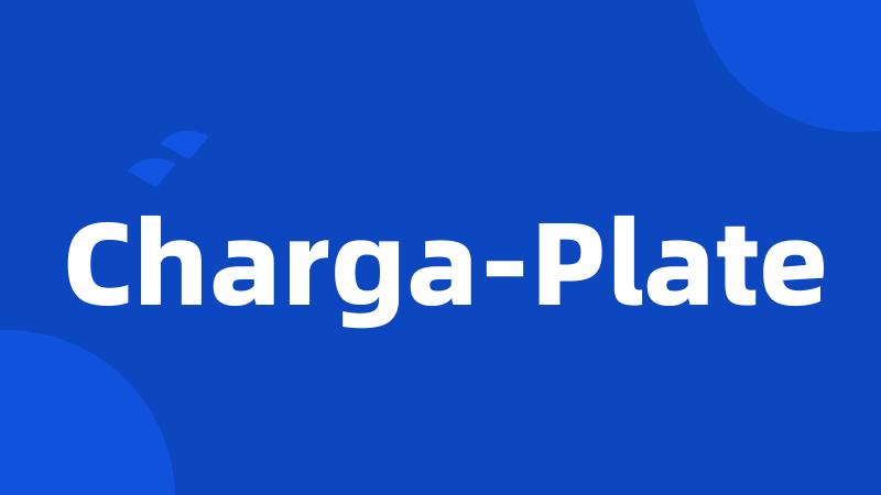 Charga-Plate
