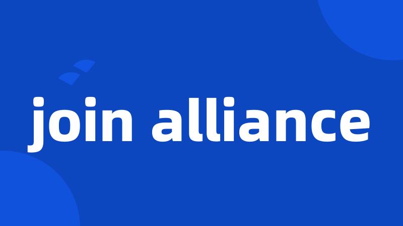 join alliance