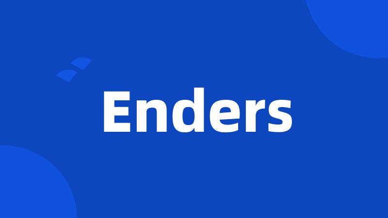 Enders