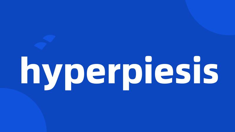 hyperpiesis