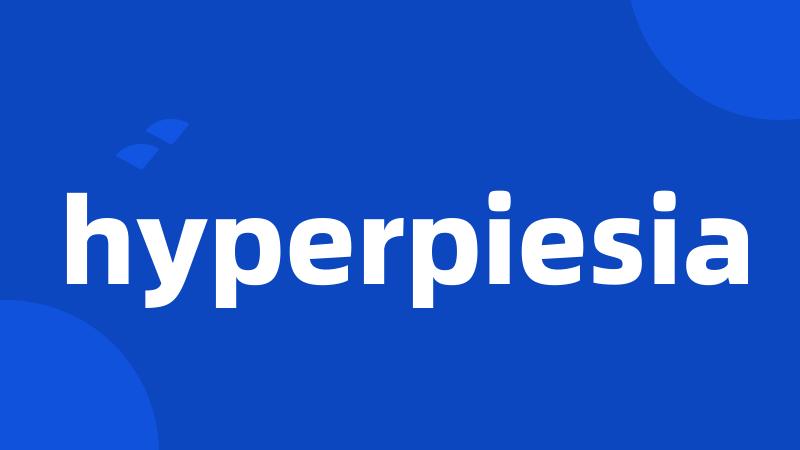 hyperpiesia