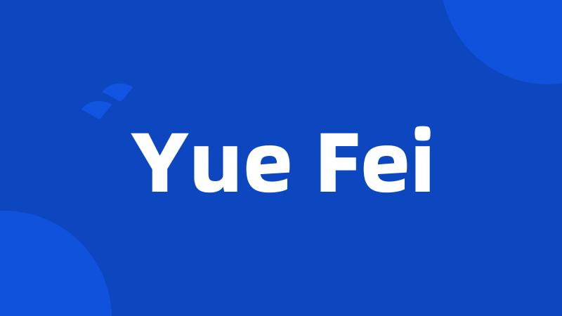 Yue Fei