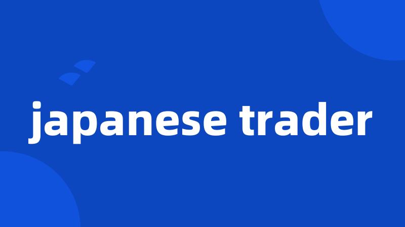 japanese trader